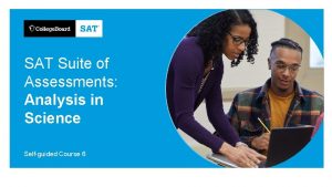 SAT Suite of Assessments Analysis in Science Selfguided