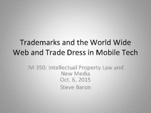 Trademarks and the World Wide Web and Trade