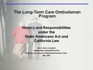 The LongTerm Care Ombudsman Program History and Responsibilities