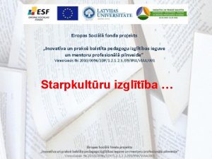 Eiropas Socil fonda projekts Inovatva un praks balstta