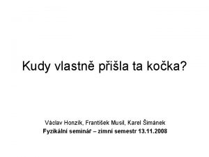 Kudy vlastn pila ta koka Vclav Honzk Frantiek