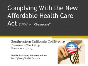 Complying With the New Affordable Health Care Act