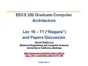 EECS 252 Graduate Computer Architecture Lec 15 T