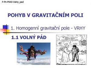 FPnP 040 Volnypad POHYB V GRAVITANM POLI 1