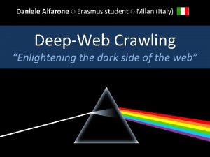 Daniele Alfarone Erasmus student Milan Italy DeepWeb Crawling