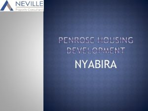 NYABIRA Penrose Housing Development is situated in the