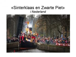 Sinterklaas en Zwarte Piet i Nederland Hvem er