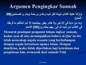 Argumen Pengingkar Sunnah 89 38 Menurut pendapat penganut