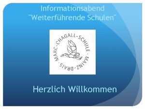 Informationsabend Weiterfhrende Schulen Herzlich Willkommen Zeitrahmen der Schullaufbahnempfehlung