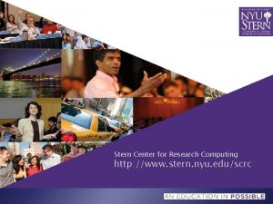 Stern Center for Research Computing http www stern