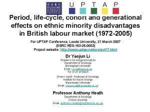 Period lifecycle cohort and generational effects on ethnic