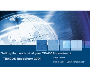 Getting the most out of your TRADOS investment