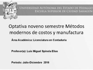 Optativa noveno semestre Mtodos modernos de costos y