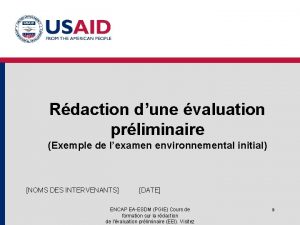 Rdaction dune valuation prliminaire Exemple de lexamen environnemental