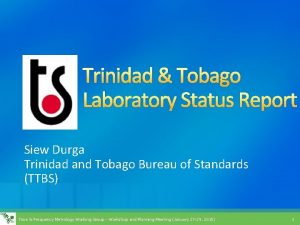 Trinidad Tobago Laboratory Status Report Siew Durga Trinidad