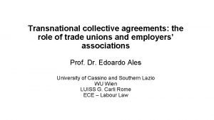 Transnational collective agreements the role of trade unions