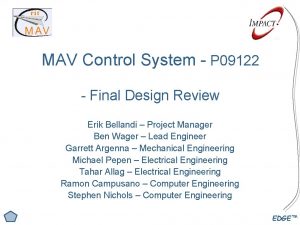 MAV Control System P 09122 Final Design Review