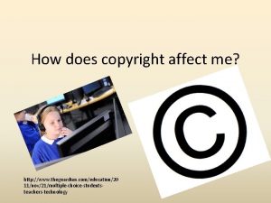 How does copyright affect me http www theguardian