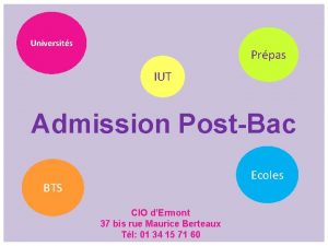 Universits Prpas IUT Admission PostBac Ecoles BTS CIO