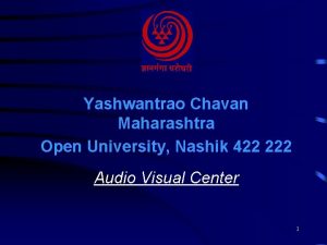 Yashwantrao Chavan Maharashtra Open University Nashik 422 222