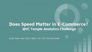 Does Speed Matter in ECommerce QVC Temple Analytics
