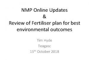 NMP Online Updates Review of Fertiliser plan for