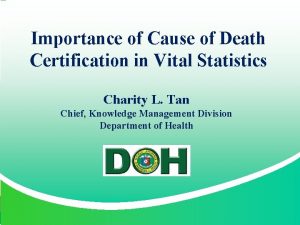 Importance of Cause of Death Certification in Vital