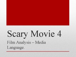 Scary Movie 4 Film Analysis Media Language In