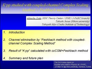 Kpp studied with coupledchannel Complex Scaling Method Feshbach