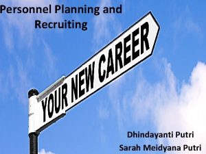 Personnel Planning and Recruiting Dhindayanti Putri Sarah Meidyana