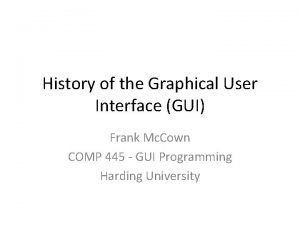 History of the Graphical User Interface GUI Frank