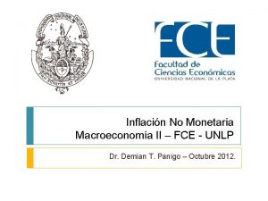 Inflacin No Monetaria Macroeconoma II FCE UNLP Dr