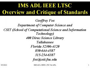 IMS ADL IEEE LTSC Overview and Critique of