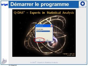 Dmarrer le programme QDAS Experts in Statistical Analysis