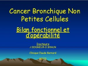 Cancer Bronchique Non Petites Cellules Bilan fonctionnel et