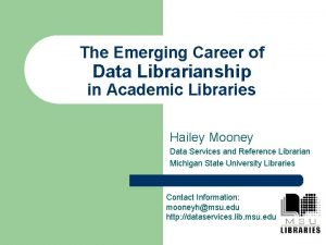 The Emerging Career of Data Librarianship in Academic