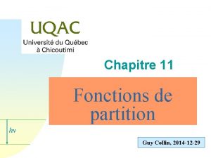 Chapitre 11 Fonctions de partition hn Guy Collin