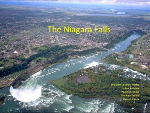 The Niagara Falls Prepared Laricheva Mariya Leibuk Andriana