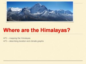 Where are the Himalayas AF 2 mapping the