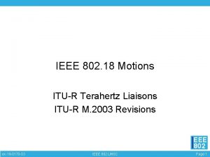 IEEE 802 18 Motions ITUR Terahertz Liaisons ITUR