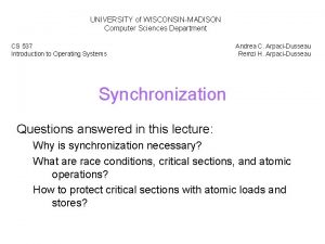 UNIVERSITY of WISCONSINMADISON Computer Sciences Department CS 537