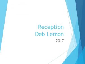 Reception Deb Lemon 2017 The Art of Teaching