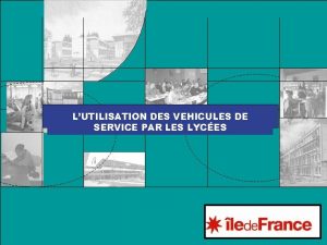 LUTILISATION DES VEHICULES DE SERVICE PAR LES LYCES