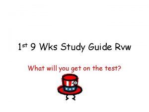 st 1 9 Wks Study Guide Rvw What