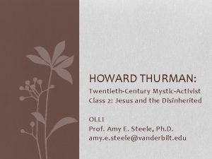 HOWARD THURMAN TwentiethCentury MysticActivist Class 2 Jesus and