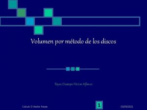 Volumen por mtodo de los discos Reyes Ocampo