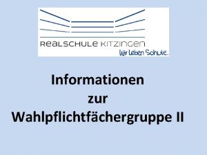 Informationen zur Wahlpflichtfchergruppe II Unternehmer Arbeitnehmer Konsument Staatsbrger