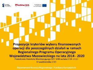 Propozycje kryteriw wyboru finansowanych operacji dla poszczeglnych dziaa