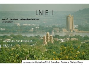 LNIE II Aula 5 bambara categorias sintticas 15