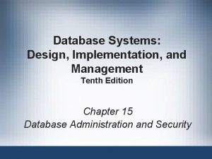 Database Systems Design Implementation and Management Tenth Edition